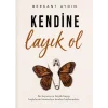 Kendine Layık Ol