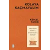 Kolaya Kaçmayalım
