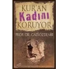 Kuran Kadını Koruyor