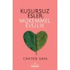 Kusursuz Eşler, Mükemmel Evlilik