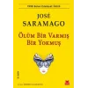 Ölüm Bir Varmış Bir muş