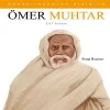 Örnek İnsanlar Dizisi-6 Ömer Muhtar