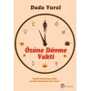Özüne Dönme Vakti