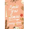 Sensiz Yaz Olmaz