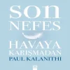 Son Nefes Haya Karışmadan (Ciltli)