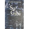 Su Gibi