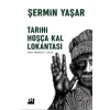 Tarihi Hoşça Kal Lokantası