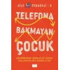 Telefona Bakmayan Çuk