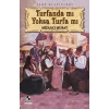 Turfanda mı sa Turfa mı