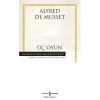 Üç Oyun - Hasan Ali Yücel Klasikleri