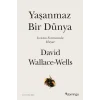 Yaşanmaz Bir Dünya - Isınma Sonrasında Hayat