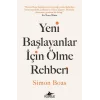 Yeni Başlayanlar için Ölme Rehberi