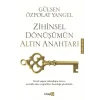 Zihinsel Dönüşümün Altın Anahtarı