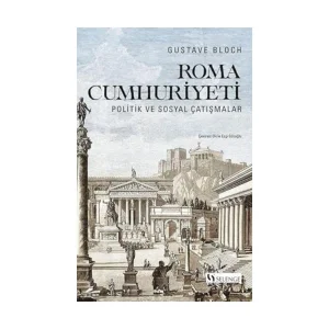 Roma Cumhuriyeti: Politik ve Sosyal Çatışmalar Gustave Bloch