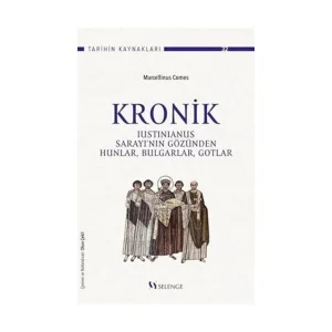Kronik Iustinianus Sarayı’nın Gözünden Hunlar, Bulgarlar, Gotlar