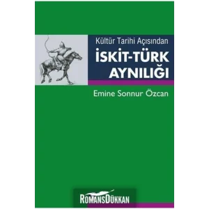 Kültür Tarihi Açısından Iskit-türk Aynılığı