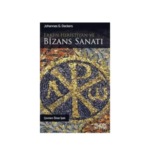 Erken Hıristiyan ve Bizans Sanatı