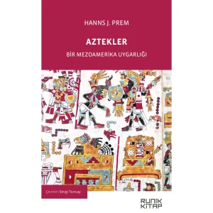 Aztekler Bir Mezoamerika Uygarlığı