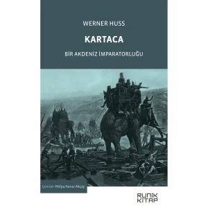 Kartaca & Bir Akdeniz İmparatorluğu Werner Huss