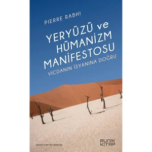 Yeryüzü ve Hümanizm Manifestosu Vicdanın İsyanına Doğru Pierre Rabhi