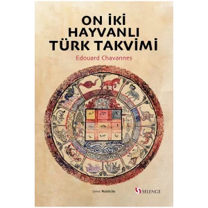 On İki Hayvanlı Türk Takvimi Edouard Chavannes