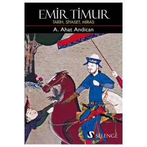 Emir Timur Tarih, Siyaset, Miras Prof. Dr. A. Ahat Andican