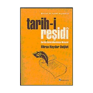 Tarih-i Reşidi / Geride Bıraktıklarımızın Hikayesi