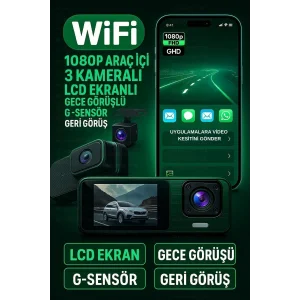 Wifi 1080p Araç içi 3 Kameralı Lcd Ekranlı Gece Görüşlü , G-sensör , Geri Görüş Kamera