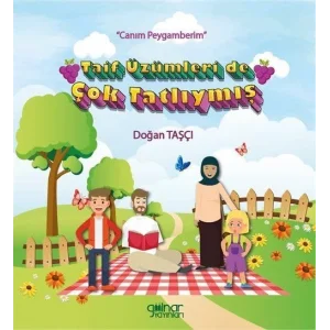 Taif Üzümleri de Çok Tatlıymış - Canım Peygamberim [Paperback] [Mar 27, 2025] Doğan Taşçı