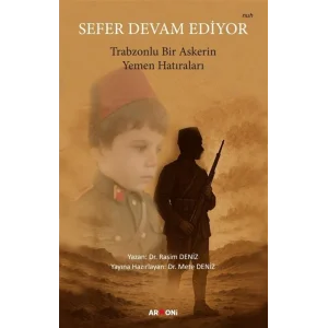 Sefer Devam Ediyor - Trabzonlu Bir Askerin Yeme... [Paperback] [Sep 17, 2025] Rasim Deniz