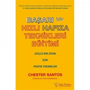 Başarı İçin Hızlı Hafıza Teknikleri Eğitimi: Güçlü Bir Zihin İçin Pratik Bilgiler [Paperback] [Nov 01, 2016] Chester Santos and Dilek Boyraz