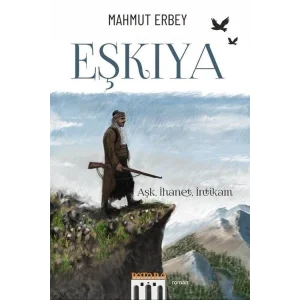 Eşkıya - Aşk İhanet İntikam [Paperback] [Jun 18, 2025] Mahmut Erbey