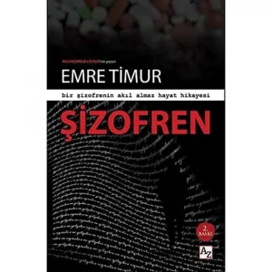 Şizofren: Bir Şizofrenin Akıl Almaz Hayat Hikayesi [Paperback] [Jan 01, 2024] Emre Timur