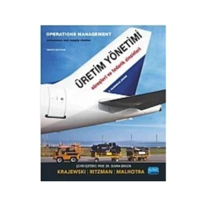 Üretim Yönetimi (Ciltli): Operations Management Süreçleri ve Tedarik Zincirleri: Operations Management Processes and Supply Chains [Paperback] [Jan 01, 2013] Lee J. Krajewski; Larry P. Ritzman; Manoj K. Malhotra and Semra Birgün