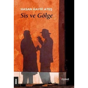 Sis ve Gölge [Paperback] [Oct 02, 2024] Hasan Hayri Ateş