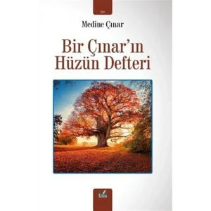 Bir Çınarın Hüzün Defteri [Unbound] [Dec 30, 2024] Medine Çınar