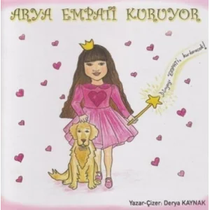 Arya Empati Kuruyor [Paperback] [Nov 29, 2024] Derya Kaynak