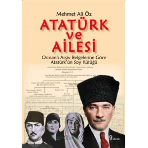 Atatürk ve Ailesi & Osmanlı Arşiv Belgelerine Göre Atatürkün Soykütüğü [Paperback] [Jan 01, 2025] Mehmet Ali Öz