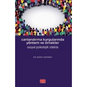 Canlandırma Kurgularında Yöntem ve Örnekler - Sosyal Psikolojik İzlekte [Paperback] [Oct 02, 2025] Sedef Uzgören