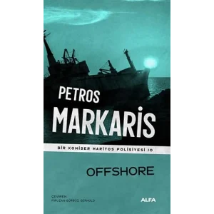 Offshore: Bir Komiser Haritos Polisiyesi 10 [Paperback] [Nov 12, 2024] Petros Markaris and Firuzan Gürbüz Gerhold