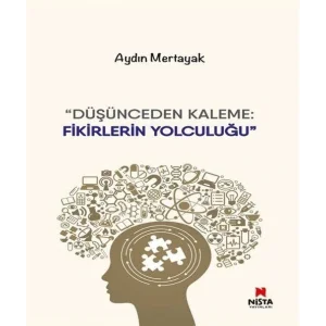 Düşünceden Kaleme: Fikirlerin Yolculuğu [Paperback] [Mar 06, 2025] Aydın Mertayak