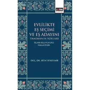 Evlilikte Eş Seçimi ve Eş Adayını Tanımanın Yol... [Paperback] [Nov 14, 2024] Sezai Bekdemir