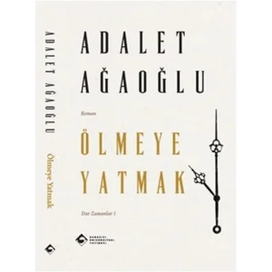 Ölmeye Yatmak [Oct 22, 2024] Adalet Ağaoğlu