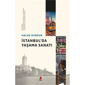 İstanbulda Yaşama Sanatı [Paperback] [Sep 04, 2019] Haluk Dursun