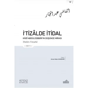 İtizalde İtidal - Kadi Abdülcebbarın Düşünce Mirası Seti - 3 Kitap Takım [Paperback]