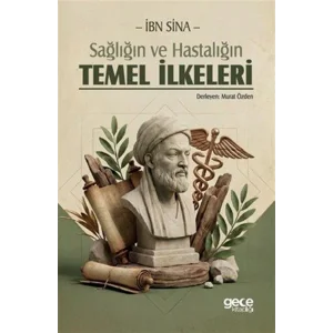 Sağlığın ve Hastalığın Temel İlkeleri [Paperback] [Jan 01, 2025] İbni Sina