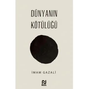 Dünyanın Kötülüğü [Unbound] [Dec 30, 2024] Melikşah Kadıoğlu; Yusuf Yıldız and İmam Gazali
