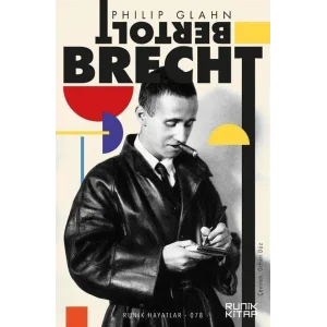 Bertolt Brecht [Paperback] [Dec 31, 2021] PhiliP Glahn; Bilal Yakup and Orhan Düz