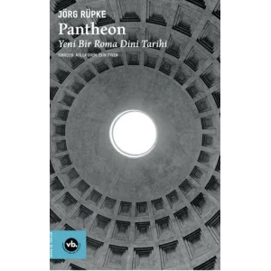 Pantheon Yeni Bir Roma Dini Tarihi [Unbound] [Nov 14, 2024] Jörg Rüpke