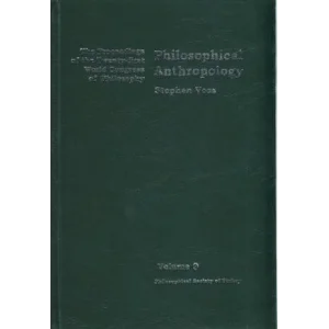 Volume 9: Philosophical Anthropology [Unbound] [Nov 14, 2024] Stephen Voss